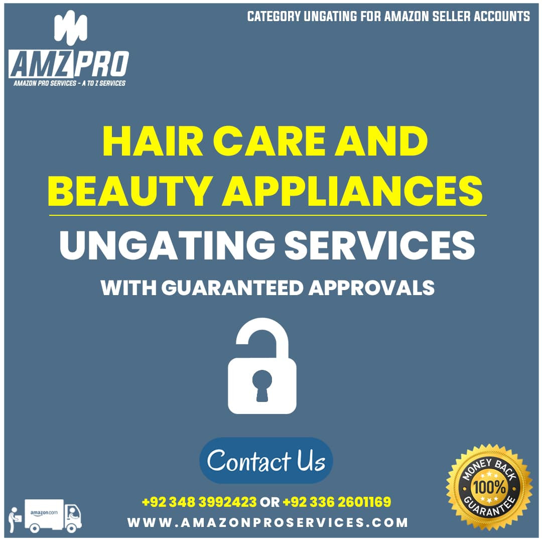 Amazon Category Ungating - Hair Care & Beauty Appliances